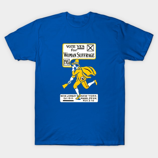 1915 Vote Yes on Womens Suffrage T-Shirt by historicimage